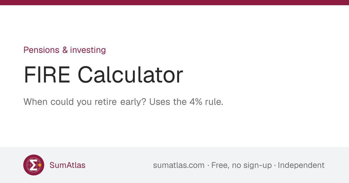 FIRE Calculator UK: When Can I Retire Early? | SumAtlas
